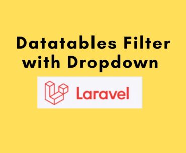 Laravel Datatables Filter with Dropdown