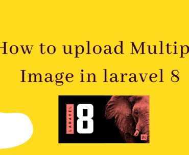 How to upload Multiple Image in laravel 8