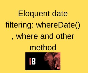 Eloquent date filtering: whereDate() , where and other method