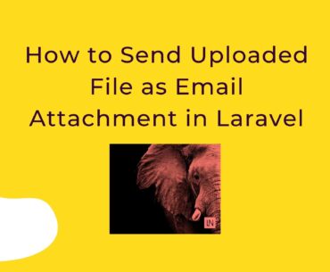 How to Send Uploaded File as Email Attachment in Laravel