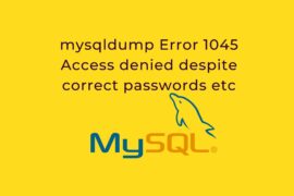mysqldump Error 1045 Access denied despite correct passwords etc
