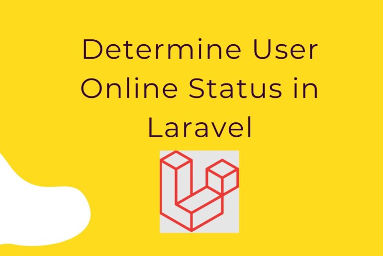 Determine User Online Status in Laravel