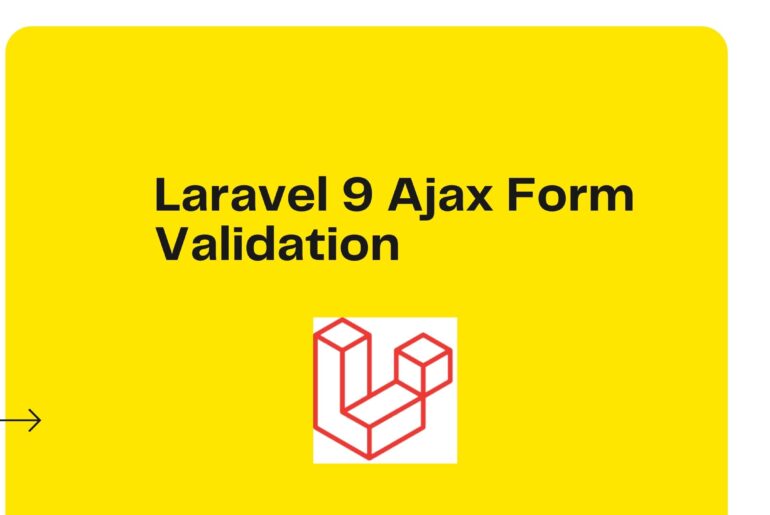 Laravel 9 Ajax Form Validation