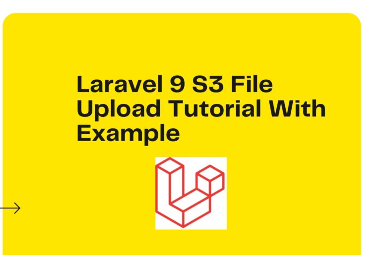 Laravel 9 S3 File Upload Tutorial With Example